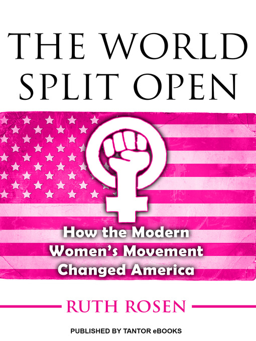 Title details for The World Split Open by Ruth Rosen - Available